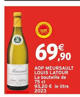 Intermarché Louis Latour AOP Meursault offre