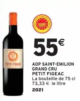 Intermarché PETIT FIGEAC AOP SAINT-EMILION GRAND CRU offre