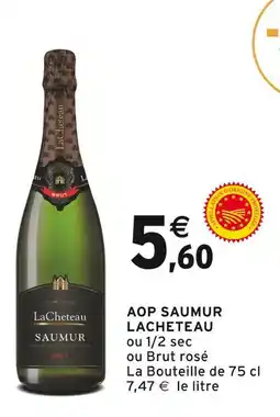 Intermarché LACHETEAU Aop saumur offre