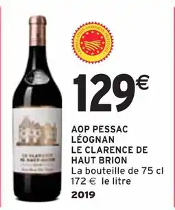 Intermarché Le Clarence de Haut Brion AOP Pessac Léognan offre