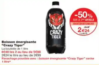 Monop' Boisson énergisante Crazy Tiger offre