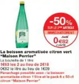Monop' La boisson aromatisée citron vert maison perrier offre