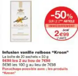 Monop' Infusion vanille rolboos Kroon offre