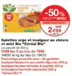 Monop' Galettes orge et boulgour au chèvre et miel Bio Céréal Bio offre