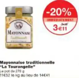 Monop' Mayonnaise traditionnelle La Tourangelle offre