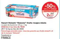 Monop' Yaourt Velouté Danone fruits rouges mixés offre