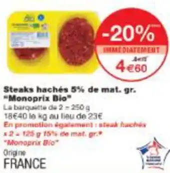 Monop' Steaks hachés 5% de mat. gr. Monoprix Bio offre