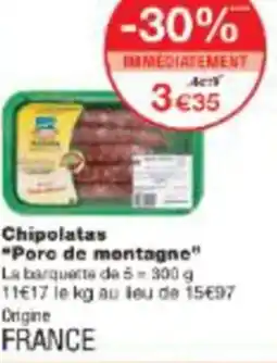 Monop' Chipolatas Poro de montagne offre