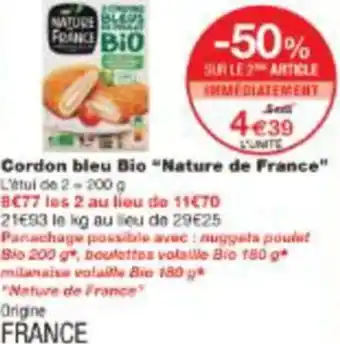 Monop' Cordon bleu Bio Nature de France offre