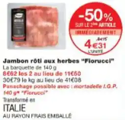 Monop' Jambon rôti aux herbes Fiorucci offre