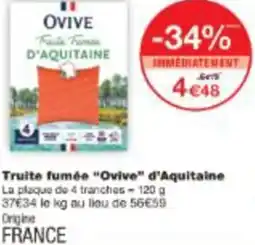 Monop' Truite fumée Ovive d'Aquitaine La plaque offre