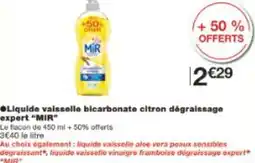Monop' Liquide vaisselle bicarbonate citron dégraissage expert MIR offre