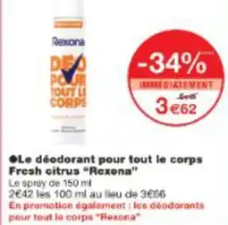 Monop' Le déodorant pour tout le corps Fresh citrus Rexona offre