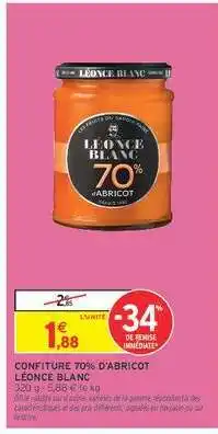 Intermarché CONFITURE 70% D'ABRICOT LÉONCE BLANC offre