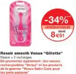 Monop' Rasoir smooth Venus Gillette offre