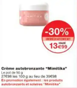 Monop' Crème autobronzante Mimitika offre