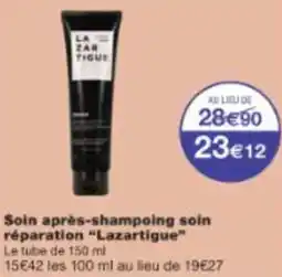 Monop' Soin après-shampoing soin réparation lazartigue offre