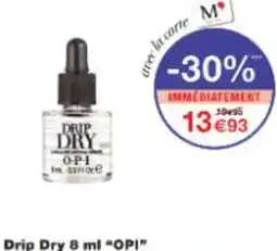Monop' Drip Dry 8 ml OPI offre