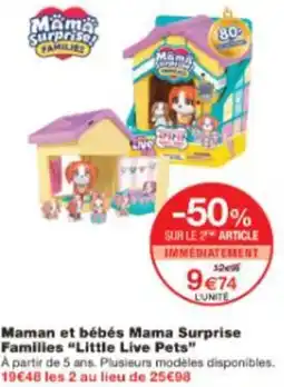 Monop' Maman et bébés Mama Surprise Families Little Live Pets offre
