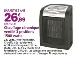 Provence Outillage Chauffage céramique ventilé 3 positions 1500 watts offre