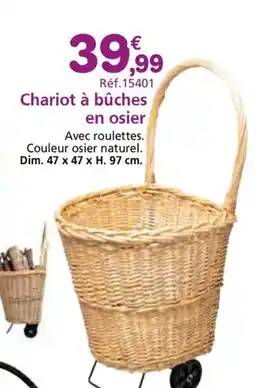 Provence Outillage Chariot à bûches en osier offre