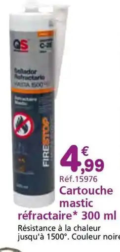Provence Outillage Cartouche mastic réfractaire offre
