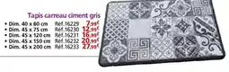 Provence Outillage Tapis carreau ciment gris offre