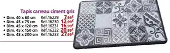 Provence Outillage Tapis carreau ciment gris offre