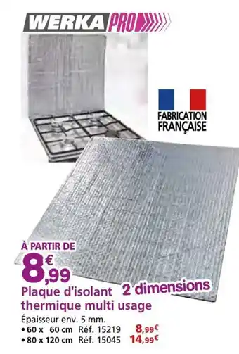 Provence Outillage WERKA PRO Plaque d'isolant 2 dimensions thermique multi usage offre
