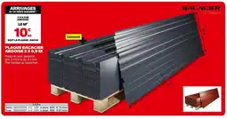 Brico Dépôt BACACIER Plaque ardoise 3 x 0,9 m offre