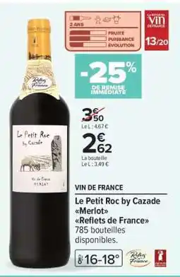 Carrefour Le Petit Roc By Cazade Merlot Reflets de France offre