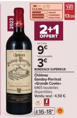 Carrefour Château Gandoy-Perrinat Grande Cuvée offre