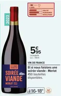 Carrefour Et si nous faisions une soirée viande - Merlot offre