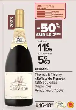 Carrefour Thomas & Thierry Reflets de France Cairanne offre