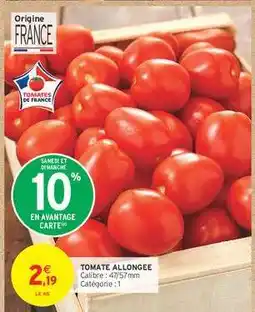 Intermarché TOMATE ALLONGÉE offre
