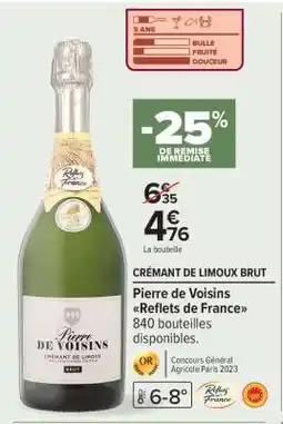 Carrefour Pierre de Voisins Reflets de France offre
