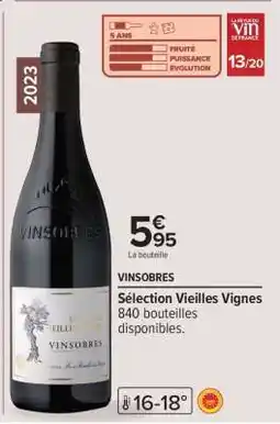 Carrefour Vinsobres Sélection Vieilles Vignes offre
