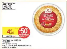 Intermarché TORTILLA AU CHORIZO TE GUSTA offre