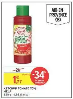 Intermarché KETCHUP TOMATE 70% HELA offre