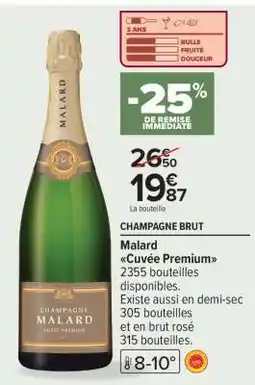 Carrefour Champagne Brut Malard Cuvée Premium offre