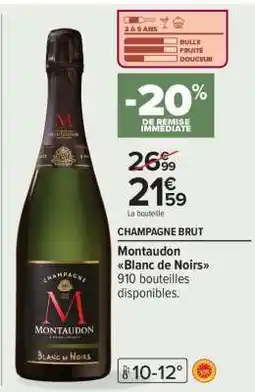 Carrefour Montaudon Blanc de Noirs offre