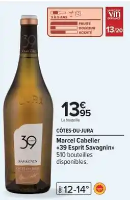 Carrefour Marcel Cabelier 39 Esprit Savagnin offre