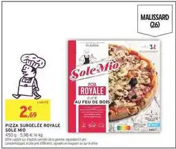 Intermarché PIZZA SURGELÉE ROYALE SOLE MIO offre