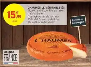 Intermarché CHAUMES LE VÉRITABLE offre