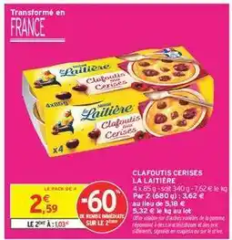 Intermarché Clafoutis Cerises La Laitière offre