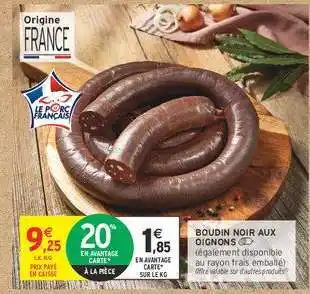 Intermarché Boudin noir aux oignons offre