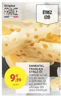 Intermarché EMMENTAL FRANÇAIS ETREZ offre