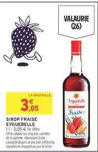 Intermarché SIROP FRAISE EYGUABELLE offre