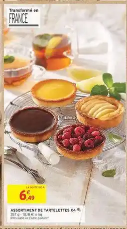 Intermarché ASSORTIMENT DE TARTELETTES X4 offre
