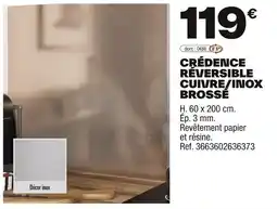 Brico Dépôt Crédence reversible cuivre/inox brosse offre